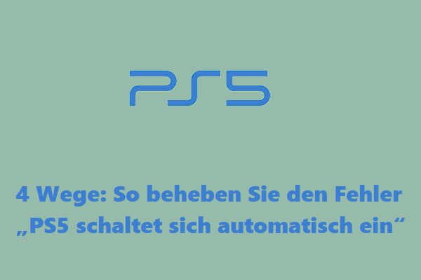 Wie behebt man „PS5 schaltet sich automatisch ein“? -- 4 Wege