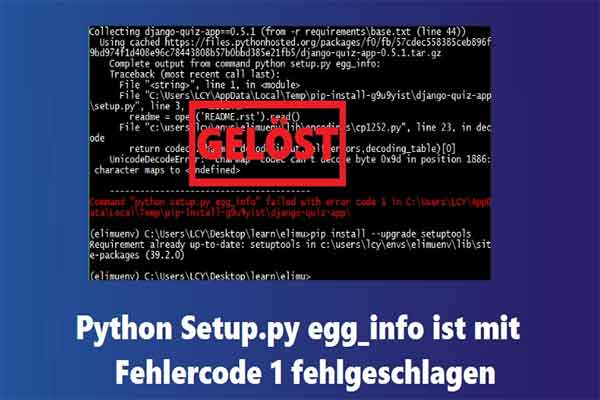 Python Setup.py egg_info ist mit Fehlercode 1 fehlgeschlagen? [Behoben]