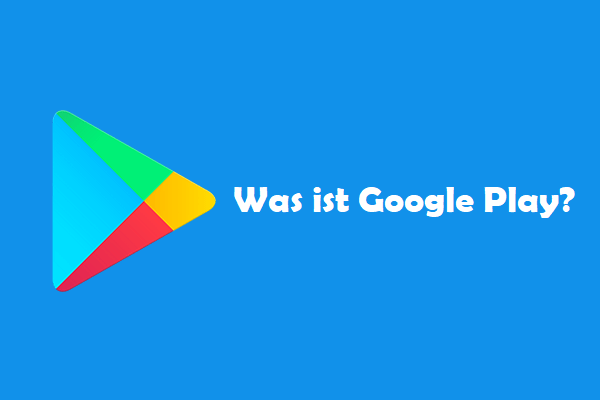 Was ist Google Play | Apps aus dem Google Play Store herunterladen