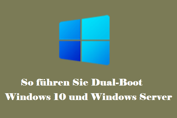 So führen Sie Dual-Boot Windows 10 und Windows Server