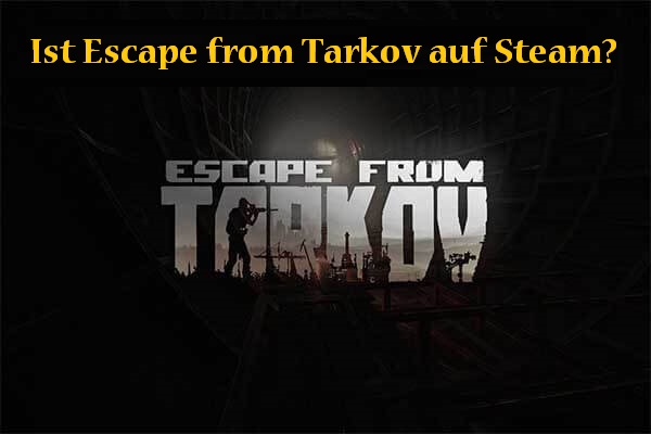 Ist Escape from Tarkov Steam verfügbar? Können Sie Tarkov kaufen?