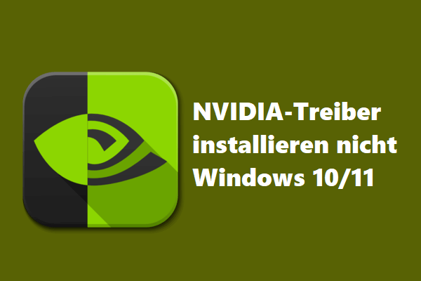 (4 Lösungen) NVIDIA-Treiber installieren nicht Windows 10/11