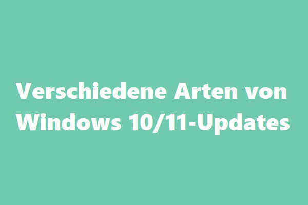 Verschiedene Arten von Windows 10/11-Updates