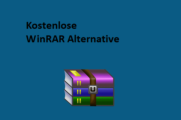 7 kostenlose WinRAR-Alternativen zum Zippen/Entpacken von Dateien unter Windows 10/11
