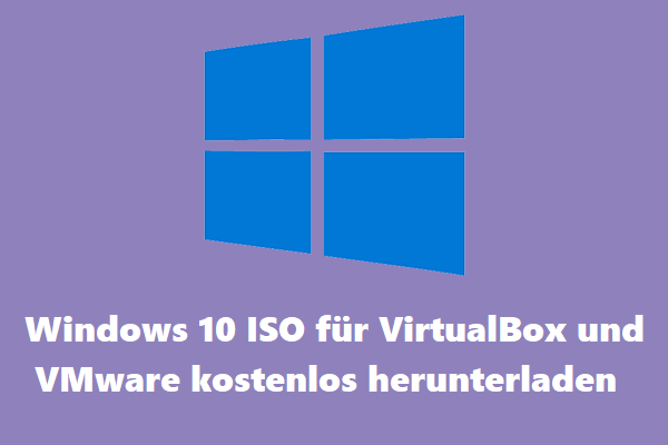Windows 10 ISO für VirtualBox und VMware kostenlos herunterladen