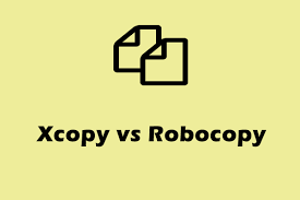Robocopy vs. Xcopy: Was sind die Unterschiede zwischen ihnen?