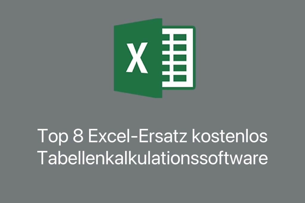 Top 8 Excel-Ersatz kostenlos | Tabellenkalkulationssoftware