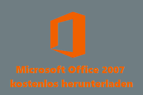 So kann man Office 2007 kostenlos herunterladen