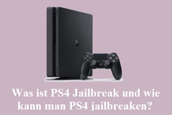 Was ist PS4 Jailbreak und wie kann man PS4 jailbreaken?