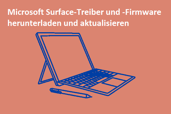 Microsoft Surface-Treiber und -Firmware herunterladen und aktualisieren