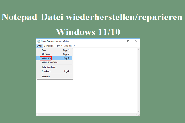 [4 Wege] Notepad-Datei wiederherstellen/reparieren Windows 11/10