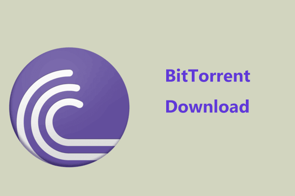 BitTorrent | Herunterladen & Installieren für Windows 11/10, Mac & Android