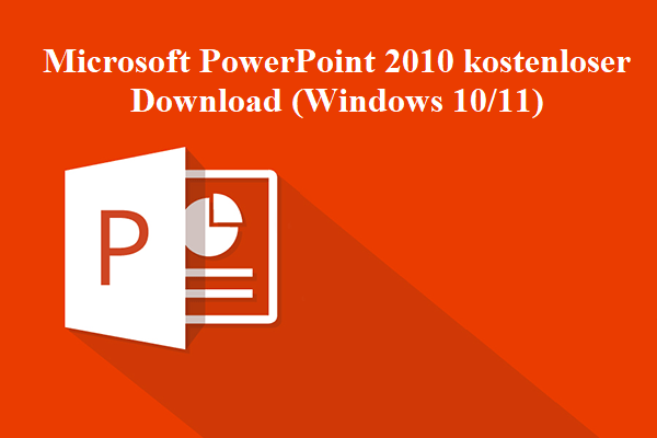 Microsoft PowerPoint 2010 kostenloser Download (Windows 10/11)