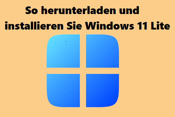 Anleitung: So herunterladen und installieren Sie Windows 11 Lite