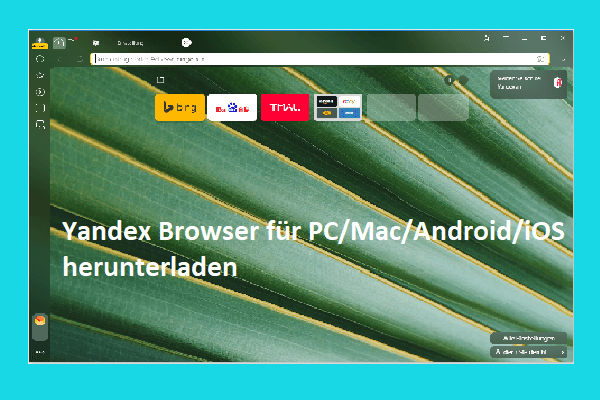 Herunterladen & Installieren von Yandex Browser für PC/Mac/Android/iOS