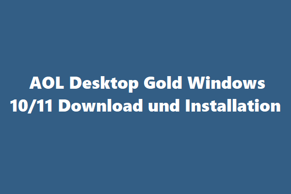 AOL Desktop Gold Windows 10/11 Download und Installation