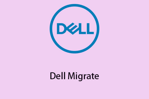 Was ist Dell Migrate? Wie funktioniert es? Wie benutzt man es?