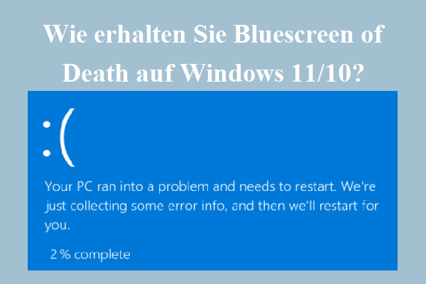 Wie erhalten Sie Bluescreen of Death auf Windows 11/10?