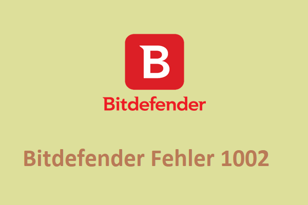 Bitdefender Updatefehler 1002 unter Windows 10/11 beheben