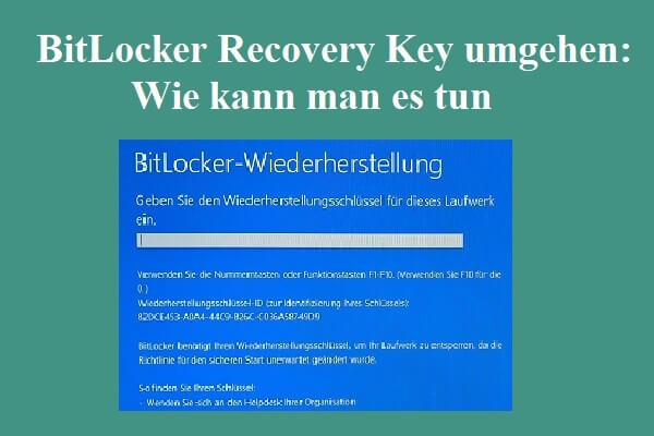 BitLocker Recovery Key umgehen: Wie kann man es tun