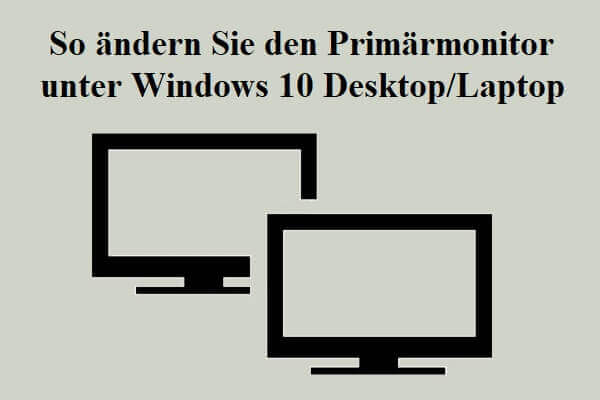 So ändern Sie den Primärmonitor unter Windows 10 Desktop/Laptop