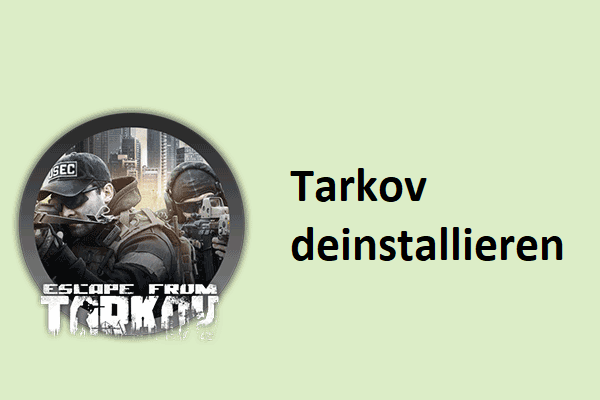 Escape from Tarkov deinstallieren (auf Windows PC)