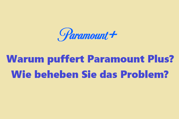 Warum puffert Paramount Plus wieder? Wie beheben Sie das Problem?
