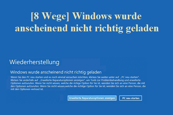 [8 Wege] Windows wurde anscheinend nicht richtig geladen