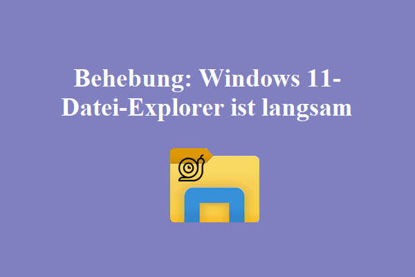 Behebung: Windows 11-Datei-Explorer ist langsam
