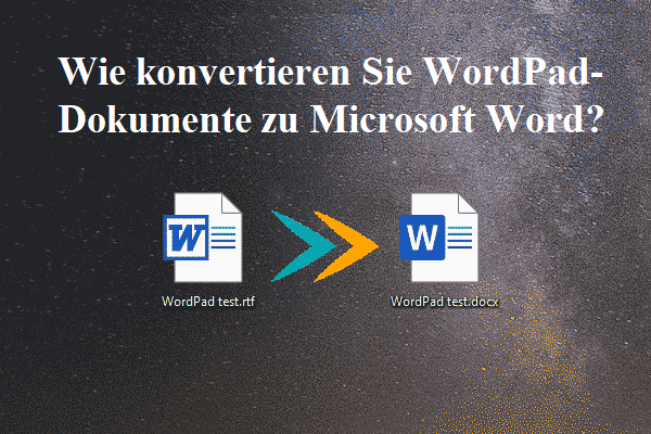 Wie konvertieren Sie WordPad-Dokumente zu Microsoft Word?