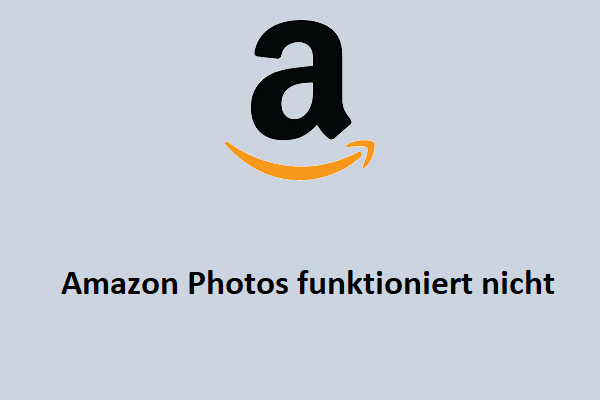 Lösungen – Amazon Photos funktioniert nicht