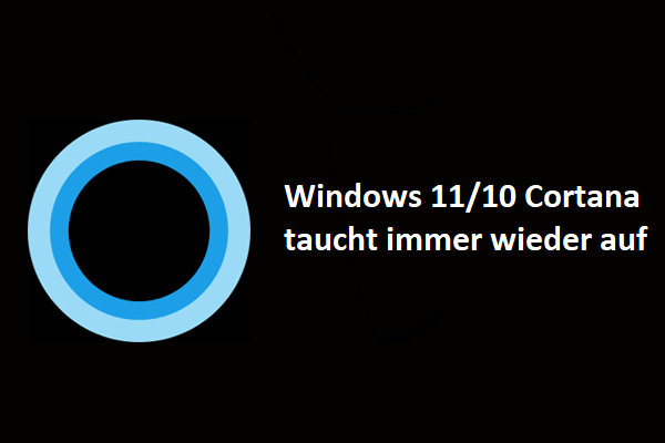 Windows 11/10 Cortana taucht immer wieder auf? Sehen Sie, wie Sie es stoppen können!