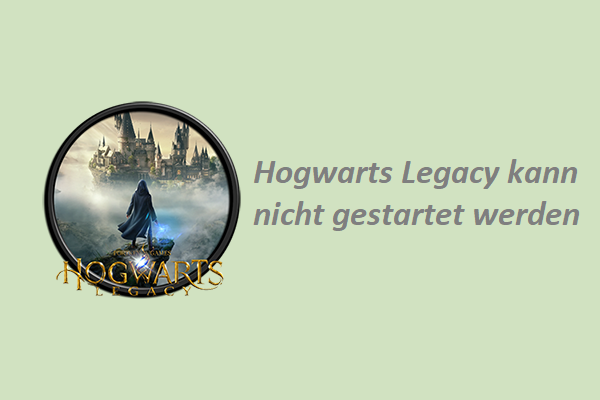 Hogwarts Legacy kann nicht gestartet werden – Eine vollständige Anleitung hier