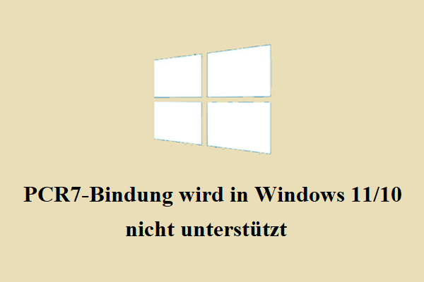 Lösung: PCR7-Bindung wird in Windows 11/10 nicht unterstützt