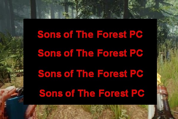 Sons of The Forest PC - Erscheinungsdatum, Anforderungen und Installation