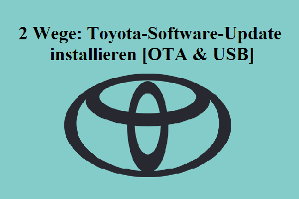 2 Wege: Toyota-Software-Update installieren [OTA & USB]
