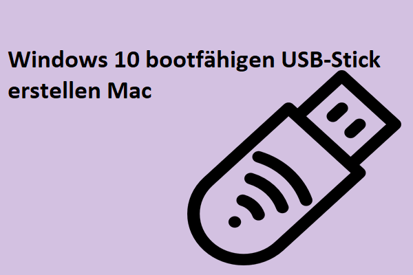 So erstellen Sie einen bootfähigen USB-Stick für die Installation von Windows 10 auf einem Mac
