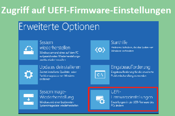2 einfache Wege zum Zugriff auf die UEFI-Firmware-Einstellungen unter Windows 10/11