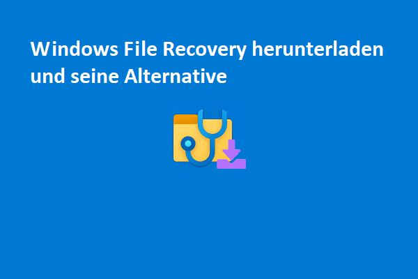 Windows File Recovery Download und Alternative