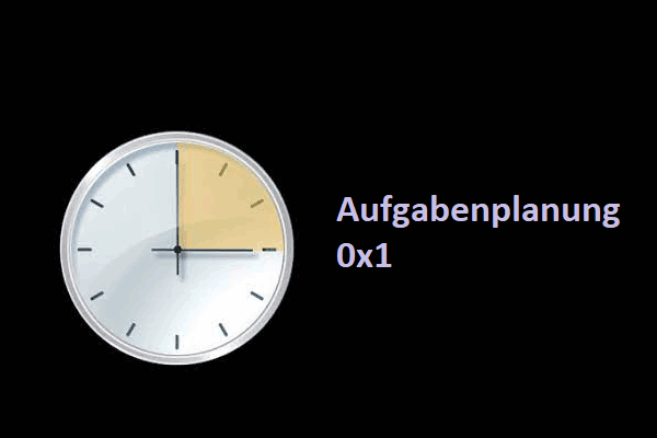 4 Lösungen – Aufgabenplanung 0x1 in Windows 10/11 beheben