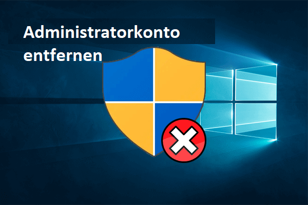 Wie entfernt man ein Administrator-Konto unter Windows 10/11?