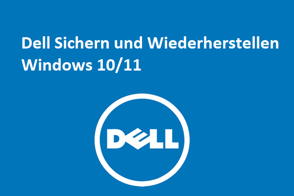 Dell Sichern und Wiederherstellen Windows 10/11 Alternative: PC sichern