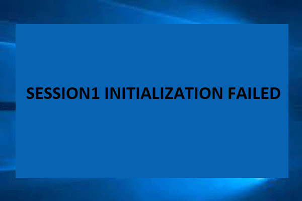 8 Wege zur schnellen Behebung des Fehlers SESSION1 INITIALIZATION FAILED BSOD