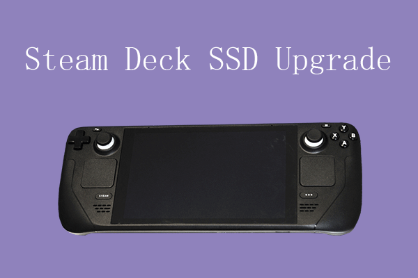 Schritt-für-Schritt-Anleitung für Steam Deck SSD-Upgrade – MiniTool