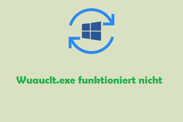 Wuauclt.exe funktioniert nicht? Es gibt nützliche Methoden für Sie