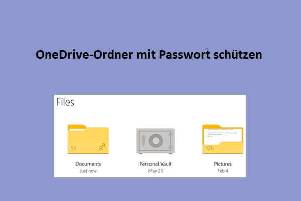 Wie man OneDrive-Ordner mit einem Passwort schützt [2 Fälle]