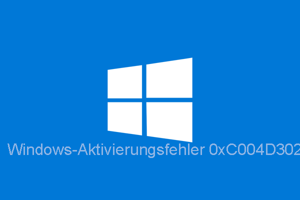 So beheben Sie den Aktivierungsfehler von Windows (Code 0xC004D302)