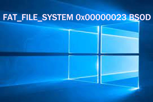 FAT_FILE_SYSTEM 0x00000023 BSOD-Fehler: Top 6 Lösungen zur Behebung dieses Problems