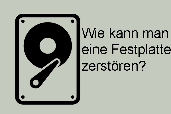 Wie kann man eine Festplatte auf dem Laptop/Desktop zerstören? – So geht’s