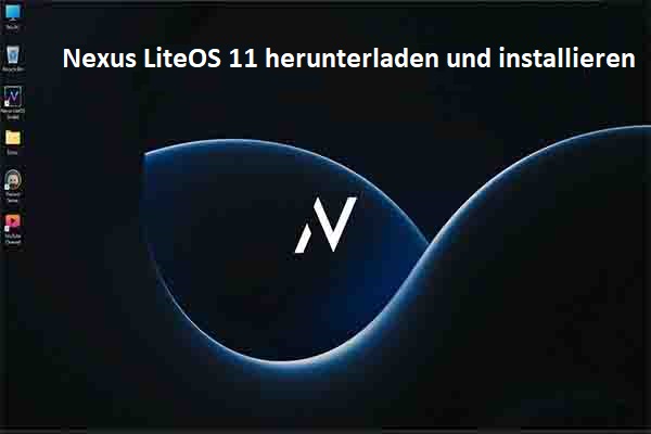 Download & Installation von Nexus LiteOS 11 auf PCs ohne TPM/Secure Boot